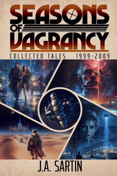 Seasons of Vagrancy: Collected Tales (1999-2009):