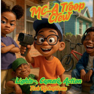 Title: MC-A Troop Crew: Lights, Camera, Action:, Author: Tish Richardson