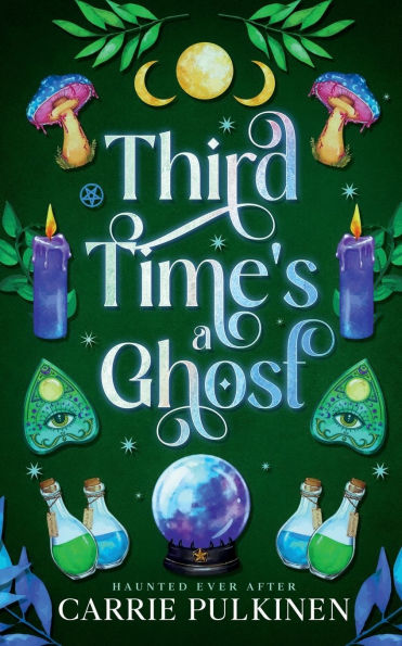 Third Time's A Ghost: Ghostly Paranormal Romance