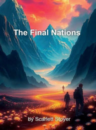 Title: The Final Nations, Author: Scarlett Stoyer