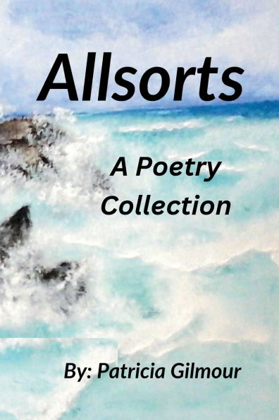 Allsorts: A Poetry Collection