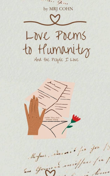 Love Poems to Humanity and the People I Love