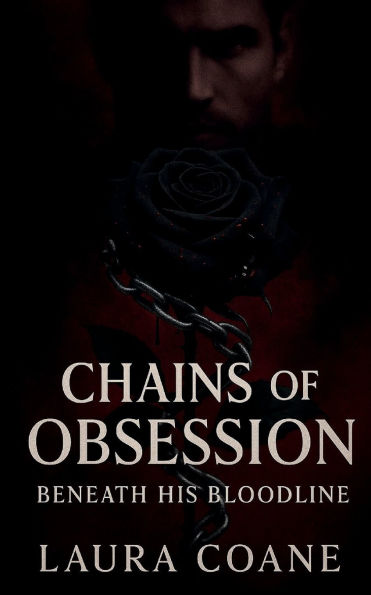 Chains of Obsession: Beneath His Bloodline