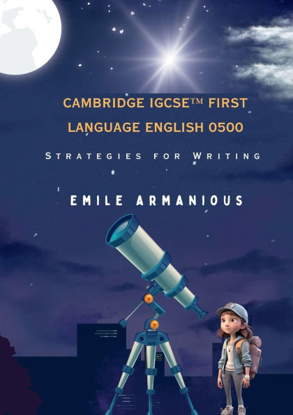 Cambridge IGCSET First Language English 0500-2nd Edition: Strategies for Writing ©