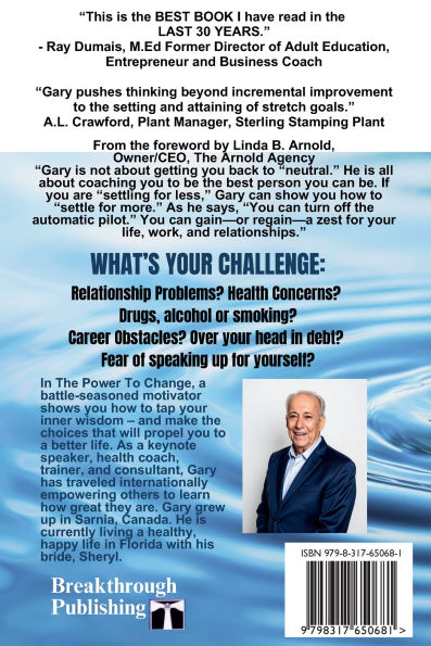 The Power To Change - 2nd Edition: Create A Life You Will Love