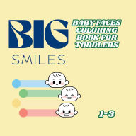 Title: Big Smiles: Coloring book for toddlers 1-3:Interactive book for toddlers, Author: Mansberger