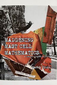 Download books for free from google book search Maddening Mast Cell Mathematics: A Chronic Illness Calculus FB2 MOBI PDF
