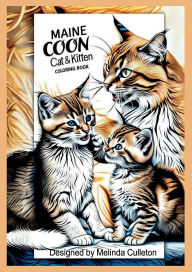 Title: Maine Coon Cat & Kittens Coloring Book, Author: Melinda Culleton