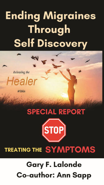 Ending Migraines Through Self-Discovery: Releasing the Healer Within