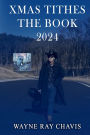 XMAS TITHES THE BOOK 2024: Behind the Album Behind the Songs