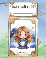 Title: Baby Daily Log - Aquarius: Tracker for Feedings, Sleep and Diaper Changes Baby Essentials Checklist for Stress-Free Parenting, Author: Ao Kitaab