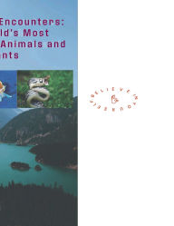 Title: Poisionous Encounters: The World Most Dangerous Animals and Plants:, Author: Gene Harmon