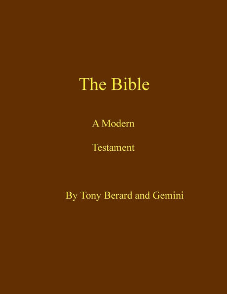 The Bible A Modern Testament: Continuing on Our Journey