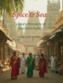 Spice and Sea: Culinary Wonders of Southern India: