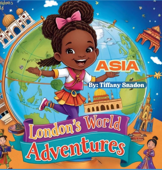 Londons World Adventures: Asia
