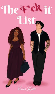 Title: The F*ck It List, Author: Venus Kalie