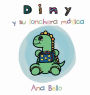Diny y su lonchera mágica