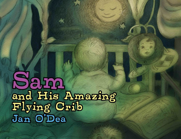 Sam and His Amazing Flying Crib