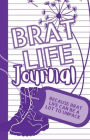 Brat Life Journal