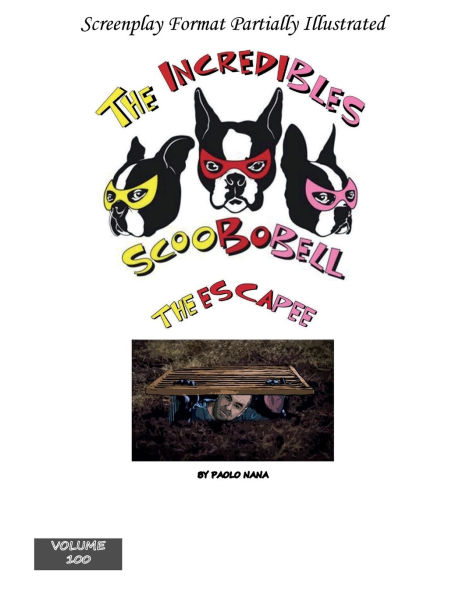 The Incredibles Scoobobell The Escape (Volume 100): The Escape