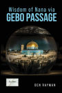 Wisdom of Nana via Gebo Passage