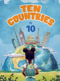 Title: Ten Countries By 10, Author: Michayla Rael Kikora Davis