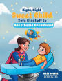Night Night Sweet Child: Safe Blast Off to Anesthesia Dreamland:
