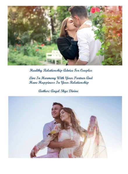 Healthy Relationship Advice For Couples: Live In Harmony With Your Partner And Have Happiness In Your Relationship