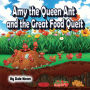 Amy the Queen Ant and the Great Food Quest