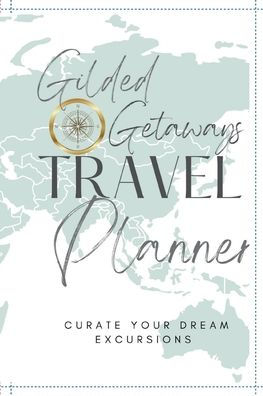 Gilded Getaways: Travel Planner