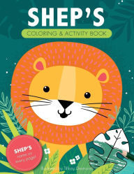 Title: Shep's Coloring & Activity Book: A Personalized Gift For Shep - His Name on Every Page, Author: Tiffany Desmond