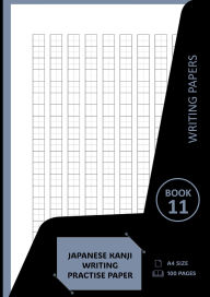 Title: Writing Papers: Japanese Kanji Writing Practise Paper, Author: Sarah Frances