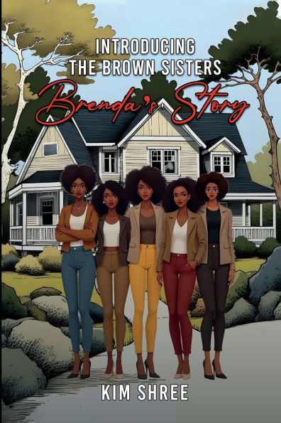 Introducing The Brown Sisters: Brenda's Story: