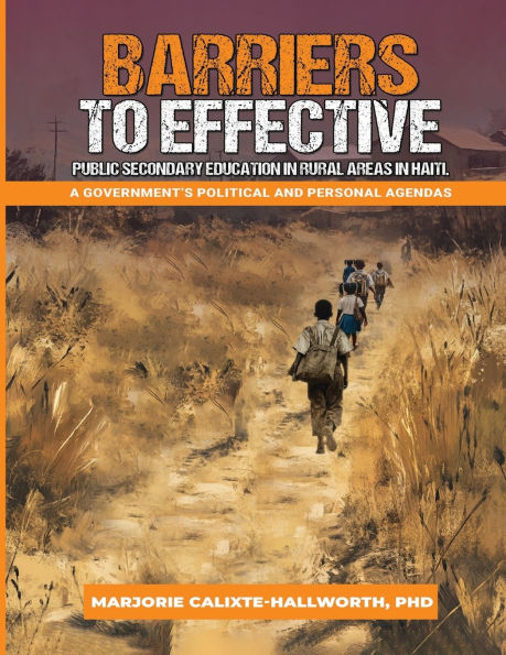 BARRIERS TO EFFECTIVE PUBLIC EDUCATION RURAL AREAS HAITI