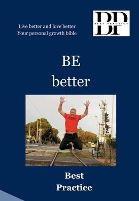 BE better