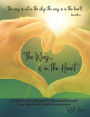 The Way... Is In The Heart