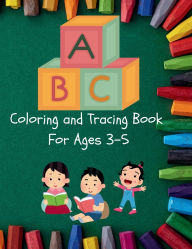 Title: ABC Coloring Book for Ages 3-5: Fun Alphabet Learning with Easy Letters, Words & Cute Pictures, Author: E J Farley