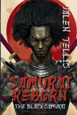 Samurai Reborn: The Black Samurai