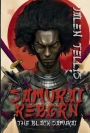 Samurai Reborn: The Black Samurai