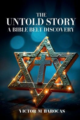 The Untold Story: A Bible Belt Discovery
