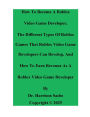 How To Become A Roblox Video Game Developer And The Types Of Roblox Games That Roblox Game Developers Can Develop