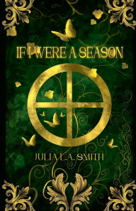 Title: If I Were a Season, Author: Julia Smith