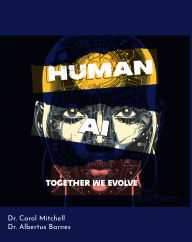 Title: Human, AI Together We Evolve, Author: Carol Mitchell
