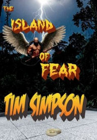 Title: The Island of Fear, Author: Tim Simpson
