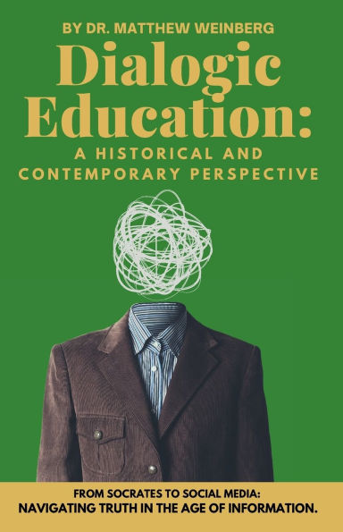 Dialogic Education: A Historical and Contemporary Perspective