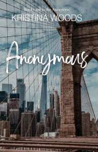 Title: Anonymous, Author: Kristina Woods
