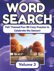Title: Word Search Book - Volume 3: Fall Themed Fun: 80 Cozy Puzzles to Celebrate the Season!, Author: Lazuli Books
