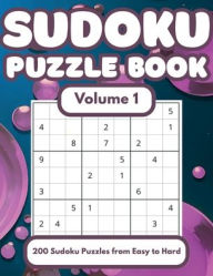 Title: Sudoku Puzzle Book - Volume 1: From Beginner to Expert: 200 Puzzles to Solve, Author: Lazuli Books