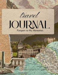 Title: Travel Journal: Passport to My Memories, Author: Cheehsa Chambers