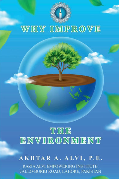 WHY IMPROVE THE ENVIRONMENT ?